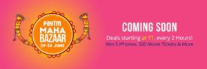 Paytm - Maha Bazaar Sale-Deal Starting from 1 Rs+Win iphone ,movie ticket and more