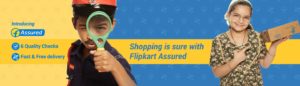 Flipkart Assured : Enjoy Superior Shopping Experience With Fast & Free Delivery