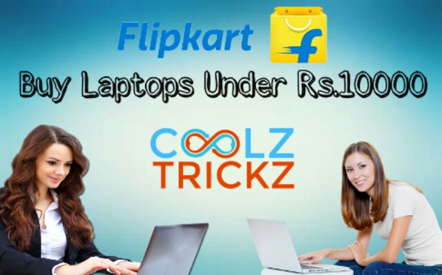 Cheapest Flipkart :- Best Budget Laptops Under