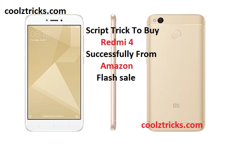 (Script) Tricks to Buy Xiaomi Redmi 4 Successfully In Flash Sale