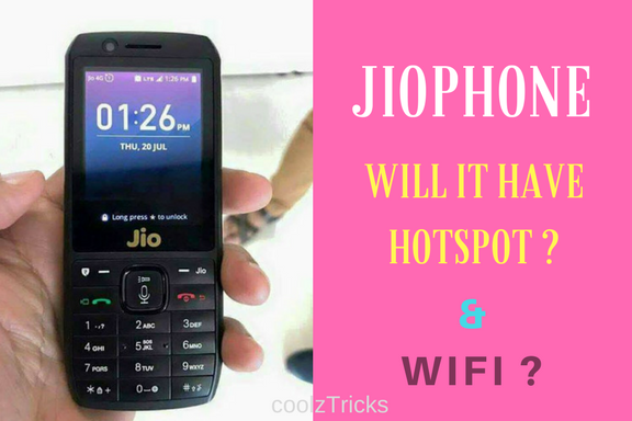 Will JioPhone Has Wifi Hotspot & Wifi ? -Know Here