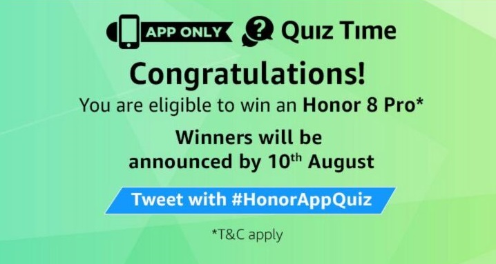 (All Answers) Amazon Quiz Time- Answer & Win Honor 8 Pro Smartphones