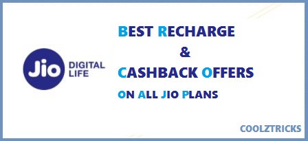 (Best) Jio Recharge & Cashback Offers For All Plans August 2017