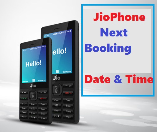 When JioPhone Next Booking Will Start? -Know Here