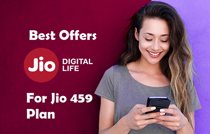 Jio 459 Plan-Best Recharge & Cashback offers For Jio 459 Plan