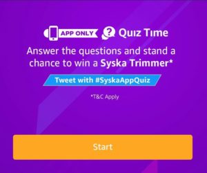 (All Answers)Amazon Syska Quiz - Answer & win Syska Trimmer