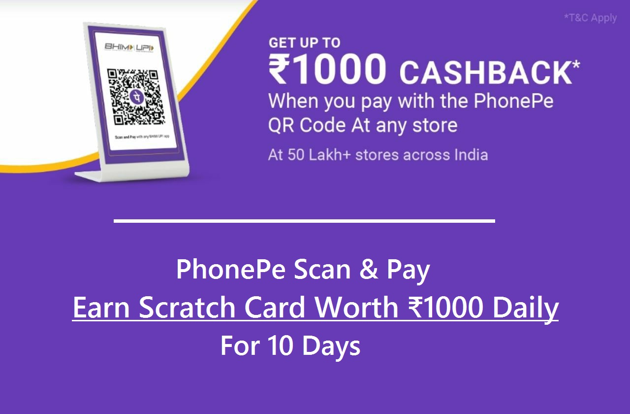 (Best) PhonePe Scan & Pay - Get Upto ₹1000 Free 10 Times