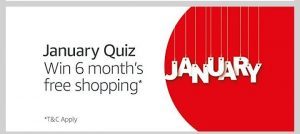 (All Answers)Amazon January Quiz- Win 6 Months Free Shopping