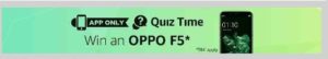 (All Answers) Amazon Quiz Time-Answers & Win OPPO F5 Smartphone