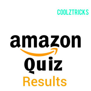 Amazon Quiz Results - All Amazon Quiz Winners List