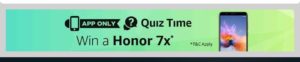 (All Answers)Amazon Honor 7x quiz - Answer & win Honor 7x