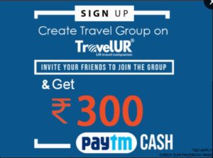 (Loot) TravelUR- Get Free Rs.300 PayTM Cash In Just 5 Mins 