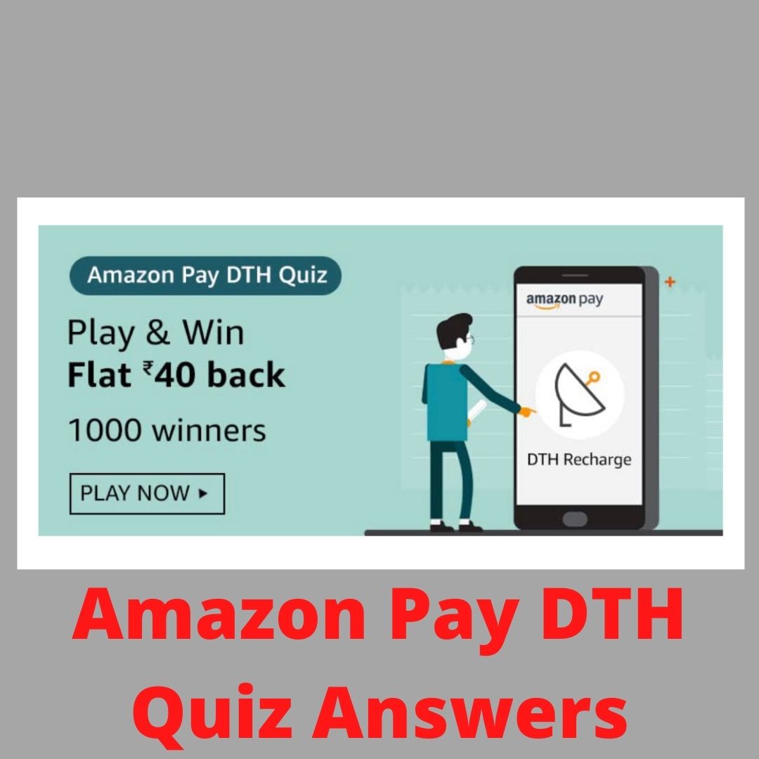 Amazon Pay DTH Quiz Answers