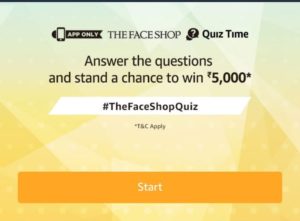 Amazon Face Shop Quiz - Answer & win Rs 5000