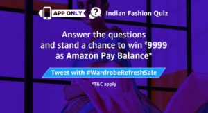 (All Answers) Amazon Indian Fashion Quiz-Win Rs.5000