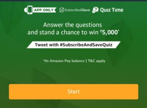 (All Answers)Amazon Subscribe & Save Quiz-Answer & win Rs.5000