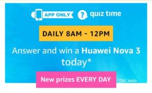 Amazon Huawei Nova 3 Quiz Answers 