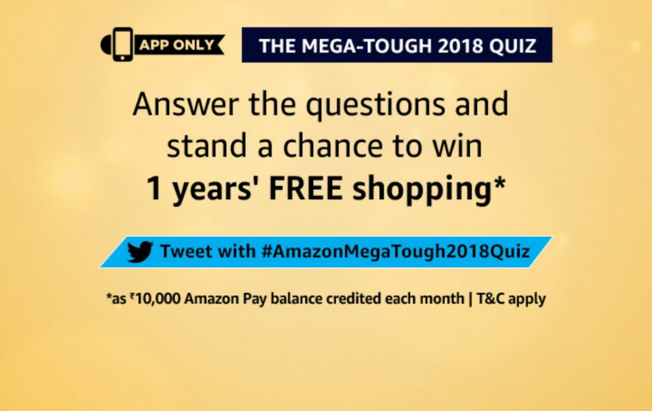 Amazon Mega Tough 2018 Quiz- Win 1 Year Free Shopping