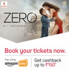 "Zero" Movie- Ticket Booking Offers From PayTM,BMS(Upto Rs.150 Off)