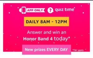 (All Answers) Amazon Honor Band 4 Quiz - Answer and Win Honor Band 4
