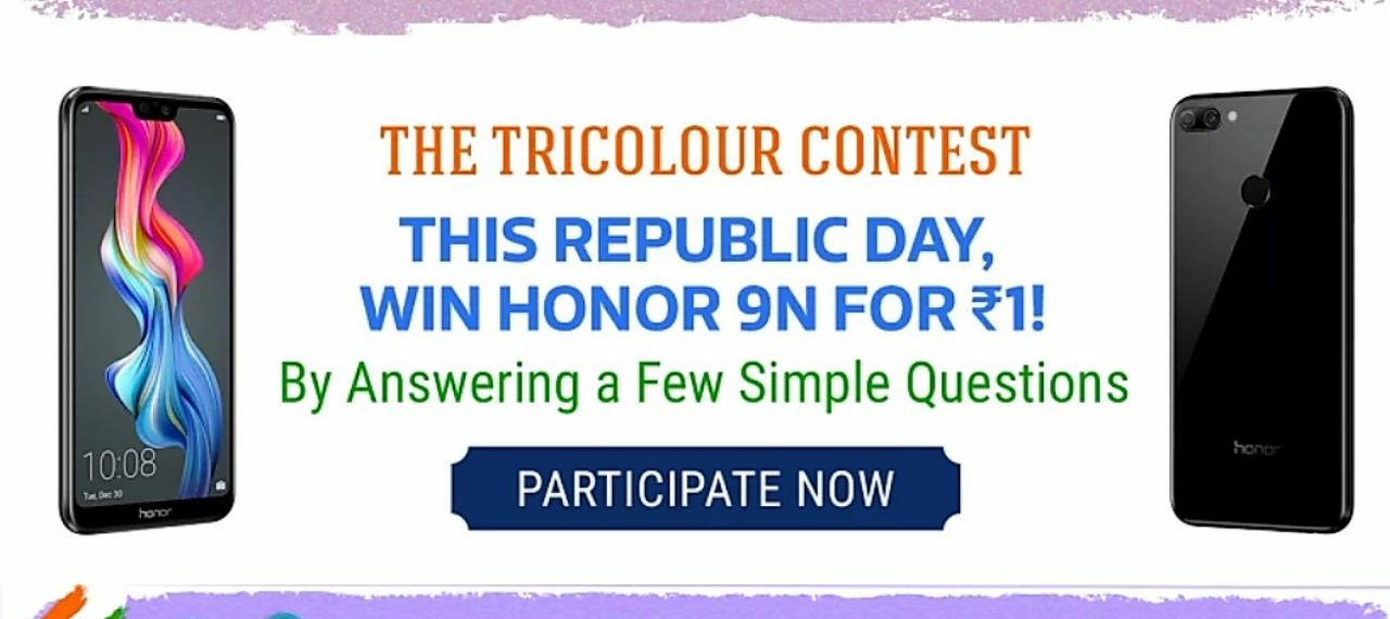 Flipkart The TriColour Contest- Win Honor 9N in Just Rs.1