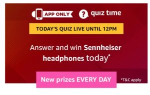 Amazon 14th March Quiz Answers - Win Sennheiser Headphones