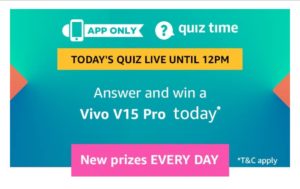Amazon 17th March Quiz Answers - Win Vivo V15 Pro