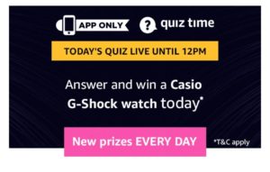 Amazon 28th March Quiz Answers - Win Casio G-Shock Watch