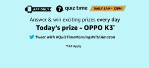 [Answers] Amazon 22nd September Quiz Answers - Win OPPO K3