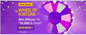 Amazon Wheel Of Fortune Spin & Win – Prizes Worth ₹10000 | iPhone 11 & More