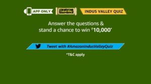 Amazon Indus Valley Quiz Answers