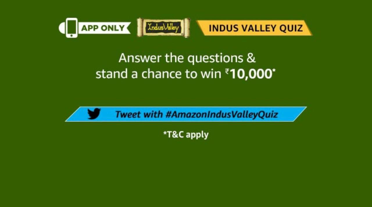 Solved] Amazon Indus Valley Quiz Answers - Win ₹10000 Pay Balance