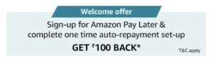 Amazon Pay Later Cashback Offer