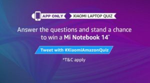 Amazon Xiaomi Laptop Quiz Answers