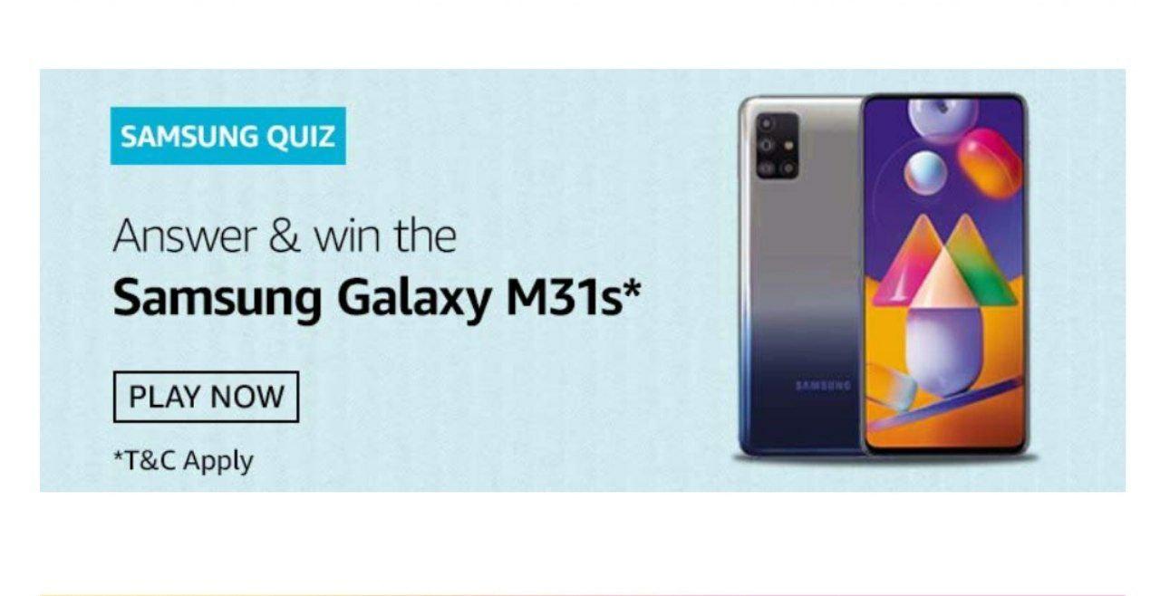 Amazon Samsung Galaxy M31s Quiz Answers