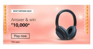 Amazon boAt Nirvana Quiz Answers