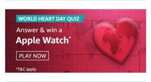 Amazon World Heart Day Quiz Answers