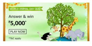 Answers] Amazon World Animal Day Quiz - Win ₹5000 Pay | 10 Winners