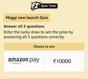 Amazon Maggi Range Quiz Answers