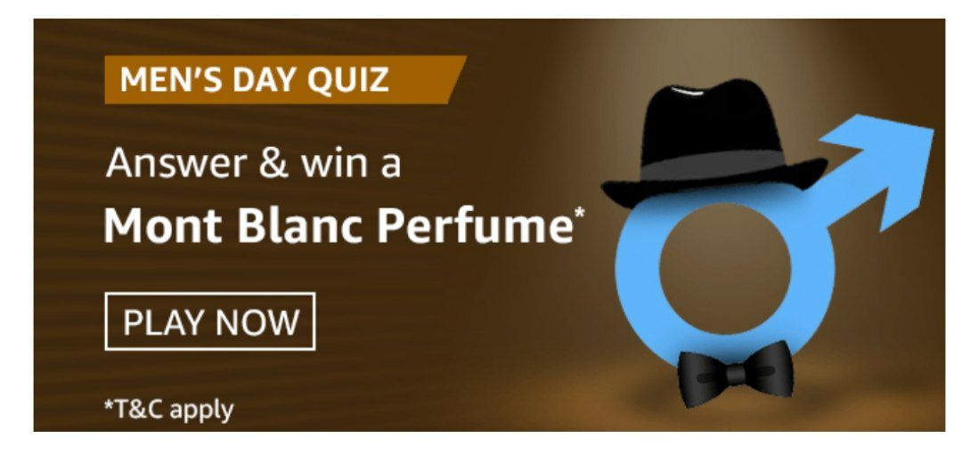 Amazon Men's Day Quiz - Win Mont Blanc Perfume