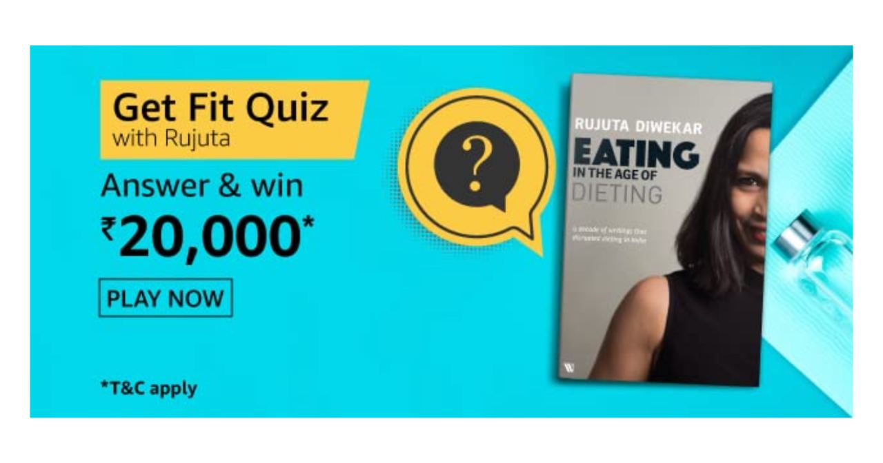 Amazon Get Fit Quiz With Rajuta Answers
