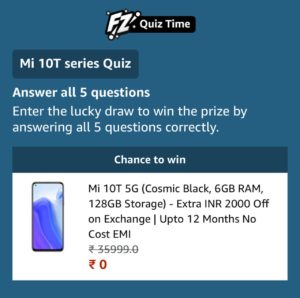 Amazon Mi 10T Series Quiz Answers