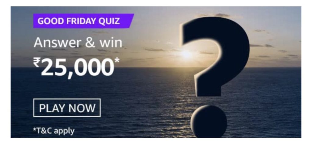 Amazon Good Friday Quiz Answers