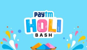 ðŸ”¥ PayTM Holi Bash Offer â€“ Collect The Cards & Get Upto â‚¹140 Free PayTM