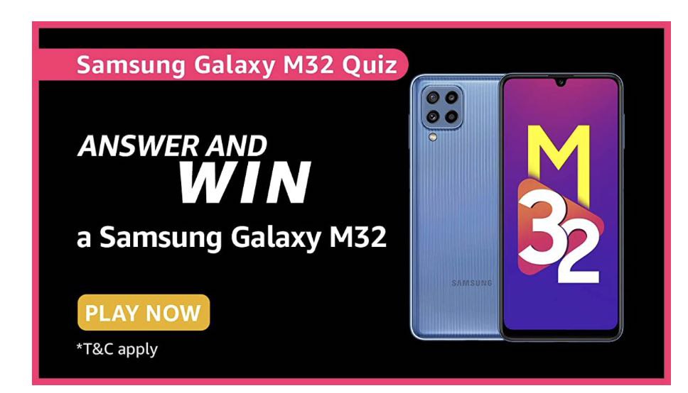 Amazon Samsung Galaxy M32 Quiz Answers