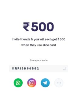 Slice Referral Code Free Credit Card