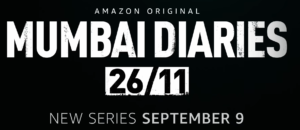Mumbai Diaries 26/11 Amazon Prime Video Release Date