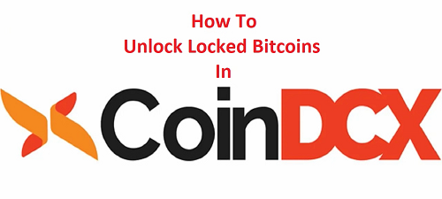 Unlock Locked Bitcoins CoinDCX App