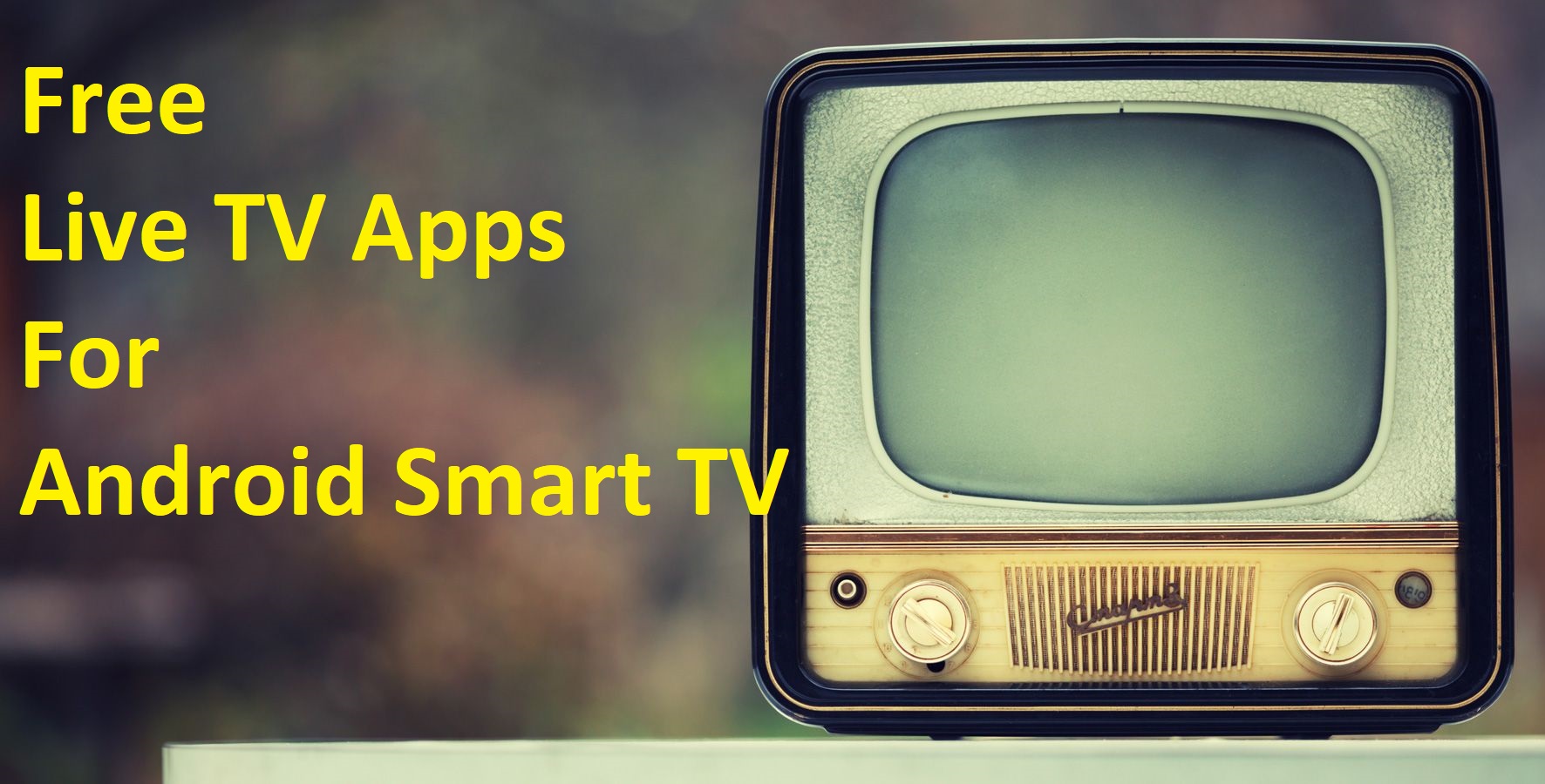 27 Best Free Live TV Apps for Android Smart TV (July 2023)