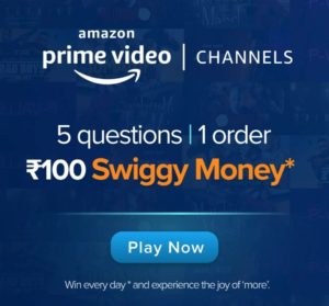Swiggy Amazon Prime Video Quiz